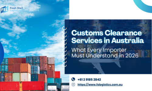 Customs Clearance Services in Australia: What Every Importer Must Understand in 2026